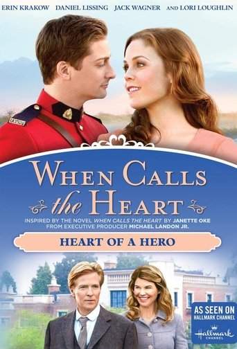 When Calls The Heart: Heart Of A Hero (2016)