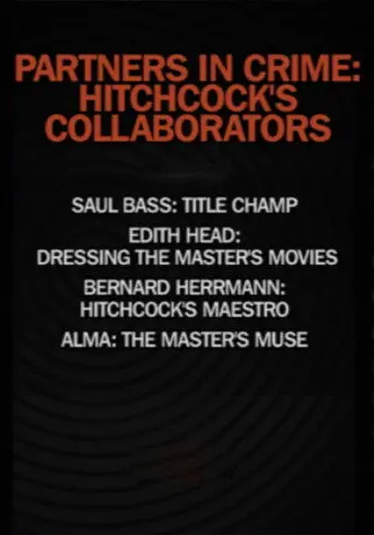 Partners in Crime: Hitchcock's Collaborators (2008)