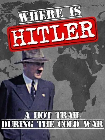 Where Is Hitler? A Hot Trail During The Cold War (2010)