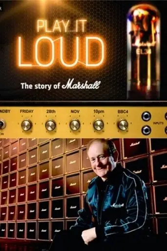 Play It Loud: The Story Of Marshall (2014)