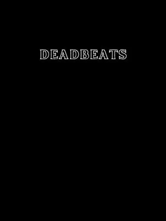 Deadbeats (2023)