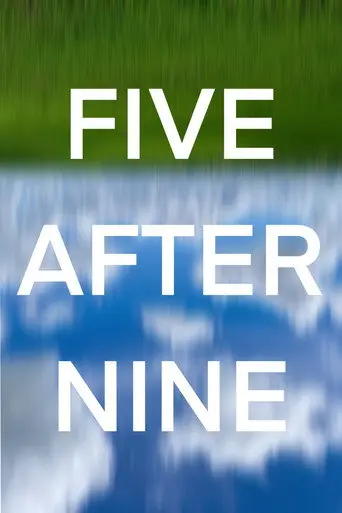 Five After Nine (2020)