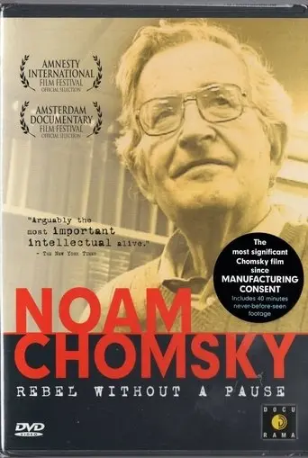 Noam Chomsky: Rebel Without A Pause (2003)