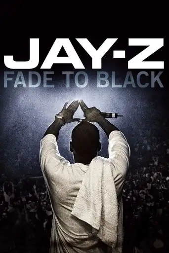 JAY-Z: Fade to Black (2004)