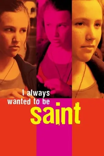 I Always Wanted To Be A Saint (2003)