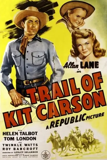 Trail Of Kit Carson (1945)