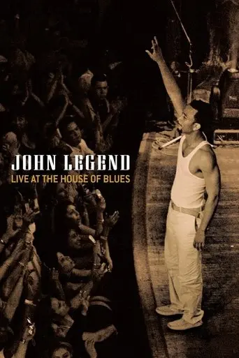John Legend: Live At The House Of Blues (2005)