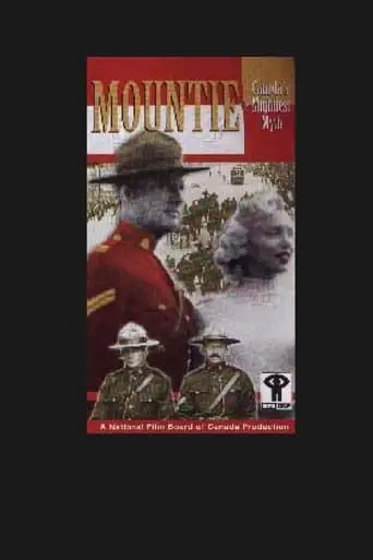 Mountie: Canada's Mightiest Myth (1998)