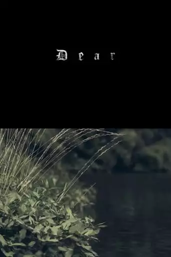 Dear (2018)