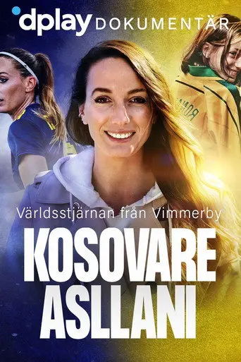 Kosovare Asllani: Världsstjärnan från Vimmerby (2020)