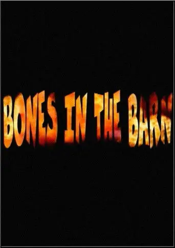 Bones in the Barn (2000)