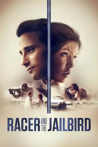 Racer And The Jailbird (2017)
