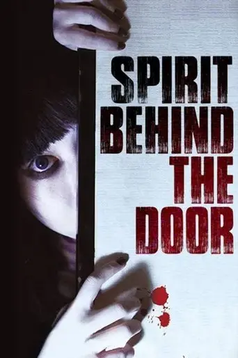 Spirit Behind the Door (2014)