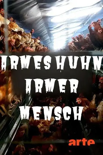 Armes Huhn – armer Mensch (2019)