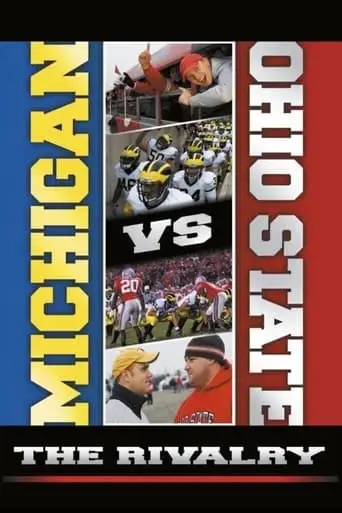 Michigan Vs. Ohio State: The Rivalry (2007)