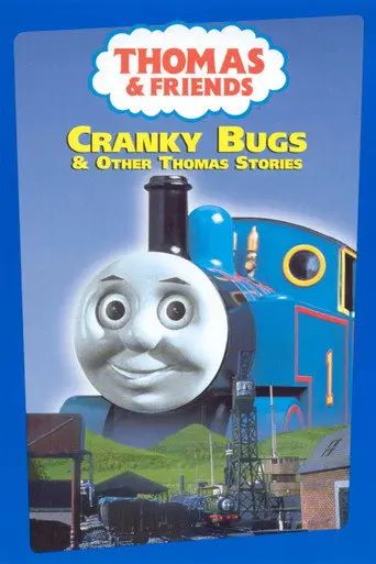 Thomas & Friends: Cranky Bugs (1999)