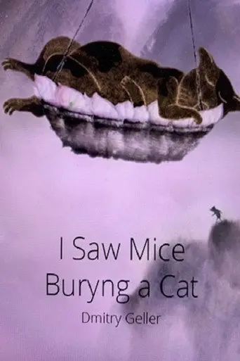 I Saw Mice Burying a Cat (2011)
