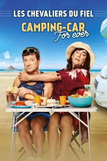 Les Chevaliers Du Fiel : Camping-Car For Ever (2019)