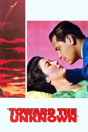 Toward The Unknown (1956)