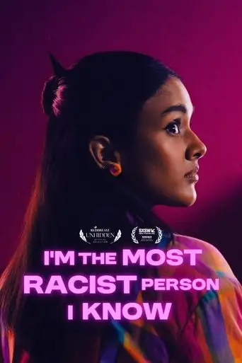 I'm the Most Racist Person I Know (2025)