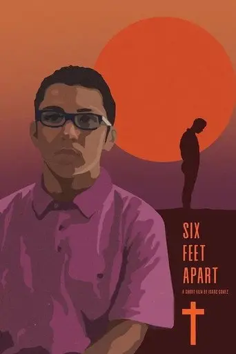 Six Feet Apart (2022)