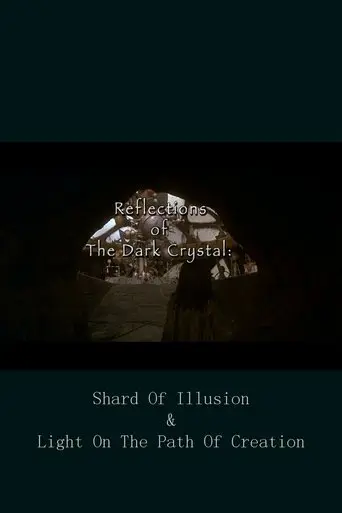 Reflections of 'The Dark Crystal' (2007)