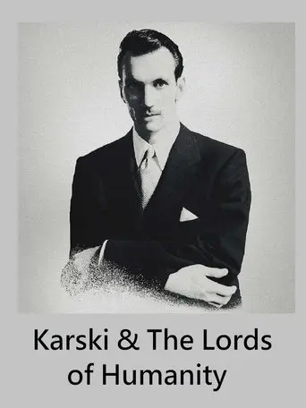 Karski & The Lords of Humanity (2015)