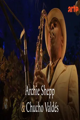 Archie Shepp & Chucho Valdés @ Jazz à Porquerolles 2011 (2011)