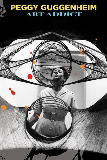 Peggy Guggenheim: Art Addict (2015)