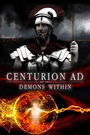 Centurion AD: Demons Within (2017)