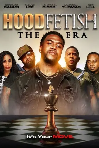 Hood Fetish: The Era (2022)