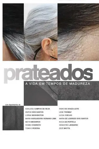 Prateados: A Vida em Tempos de Madureza (2021)