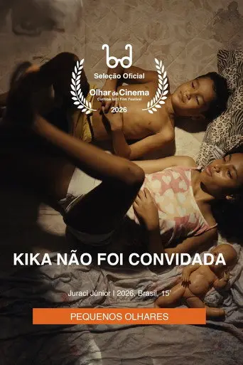 Kika Não Foi Convidada (2026)