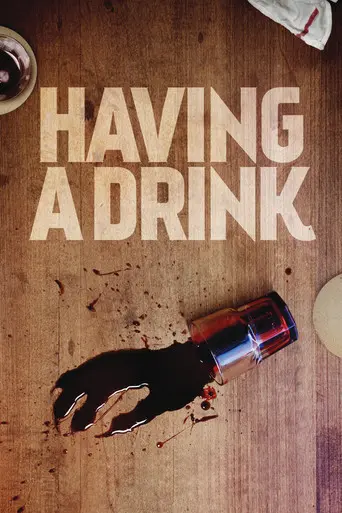Having a Drink (2013)