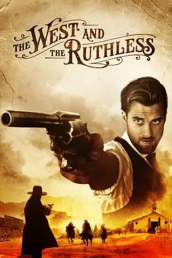 The West And The Ruthless (2017)