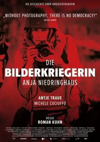 Die Bilderkriegerin - Anja Niedringhaus (2022)