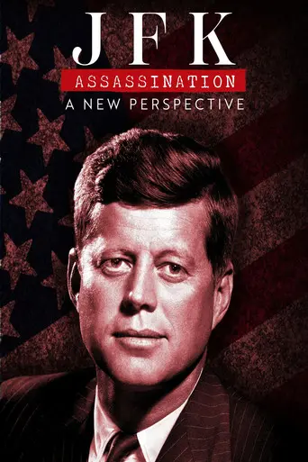 JFK Assassination: A New Perspective (2025)