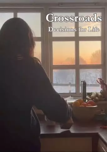 Crossroads - Decisions For Life (2023)