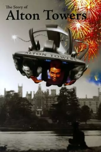 The Story Of Alton Towers (2005)