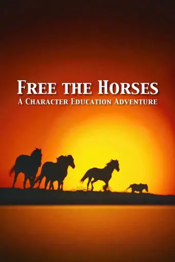 Free the Horses: A Self-Esteem Adventure (1991)