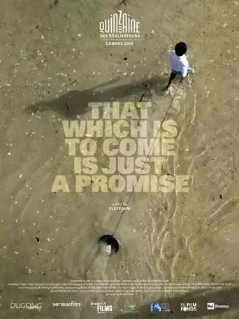 That Which Is To Come Is Just A Promise (2019)