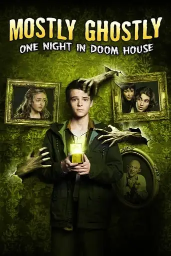Mostly Ghostly: One Night In Doom House (2016)