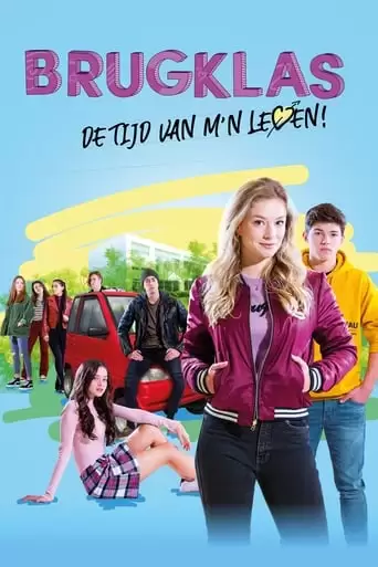 Brugklas: De Tijd Van M'n Leven (2019)