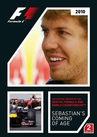 Sebastian's Coming Of Age: The Official Review Of The 2010 FIA Formula One World Championship (2010)