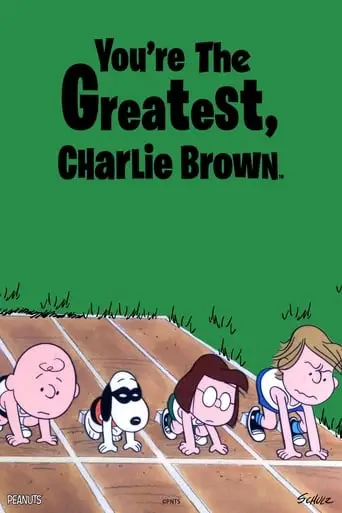 You're The Greatest, Charlie Brown (1979)