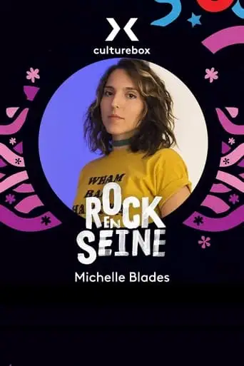 Michelle Blades - Rock en Seine 2022 (2022)