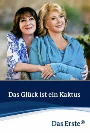 Das Glück ist ein Kaktus (2011)