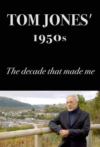 Tom Jones's 1950s: The Decade That Made Me (2016)