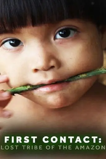 First Contact: Lost Tribe of the Amazon (2016)