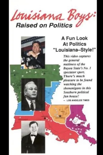 Louisiana Boys: Raised on Politics (1992)